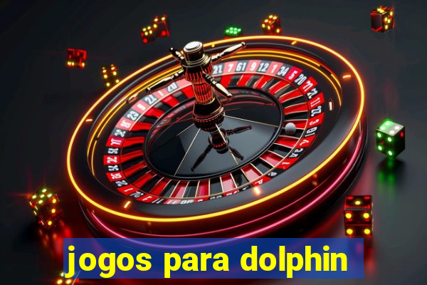 jogos para dolphin